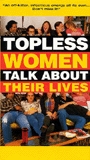 Topless Women Talk About Their Lives escenas nudistas