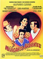 Tres mexicanos ardientes 1986 película escenas de desnudos