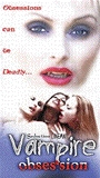Vampire Obsession 2002 película escenas de desnudos
