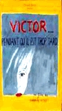 Victor...pendant qu'il est trop tard (1998) Escenas Nudistas
